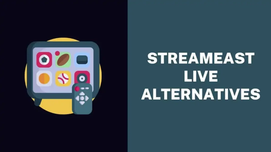 Streameast Live Alternatives